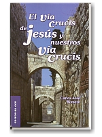 Portada del Libro.EL VÍA CRUCIS DE JESÚS Y NUESTROS VÍA CRUCIS