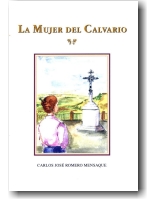 Portada del Libro. LA MUJER DEL CALVARIO. RELATOS DE CRUZ Y VIDA DE LA JUVENTUD ACTUAL Portada del Libro. LA MUJER DEL CALVARIO. RELATOS DE CRUZ Y VIDA DE LA JUVENTUD ACTUAL